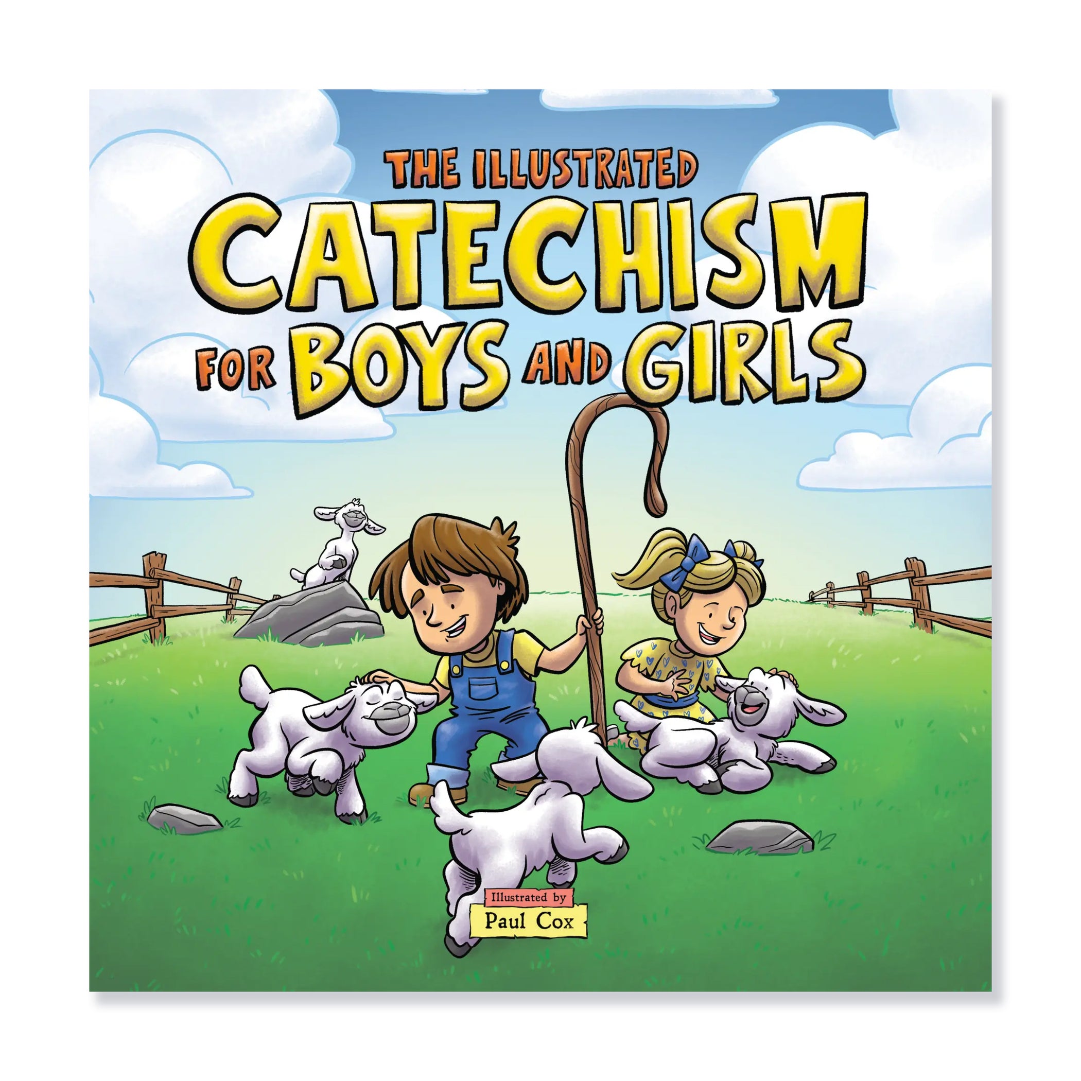 Catechism Students The Illustrated Catechism for Boys and Girls — 316 Publishing