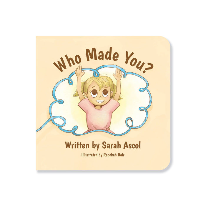 Who Made You?
