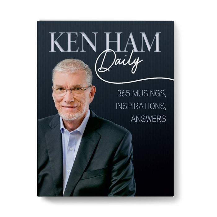 Ken Ham Daily: 365 Musings, Inspirations, Answers
