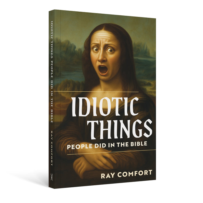 Idiotic Things People Did in the Bible