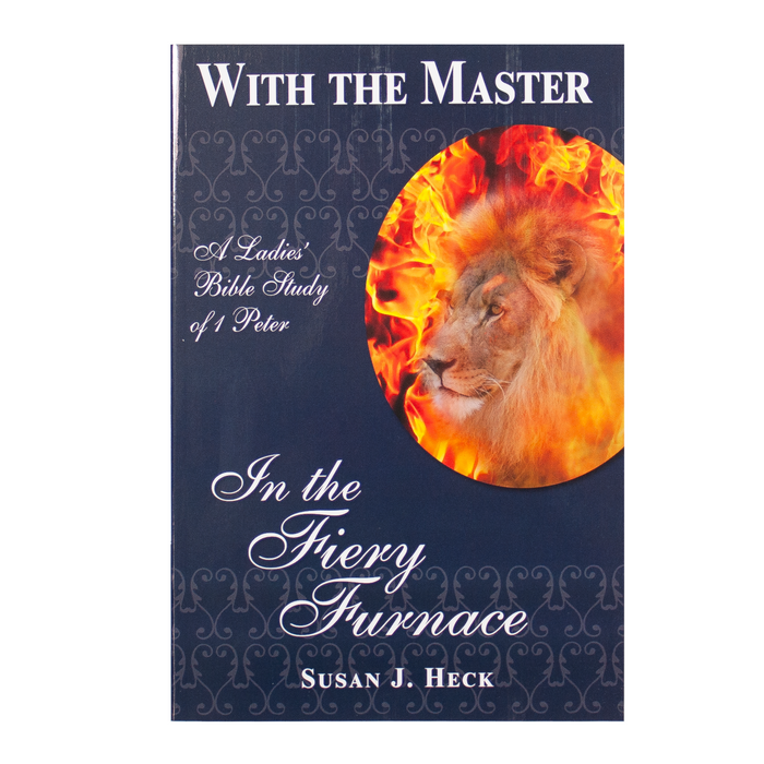 With the Master In the Fiery Furnace