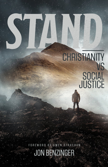 Stand: Christianity vs. Social Justice by Jon Benzinger