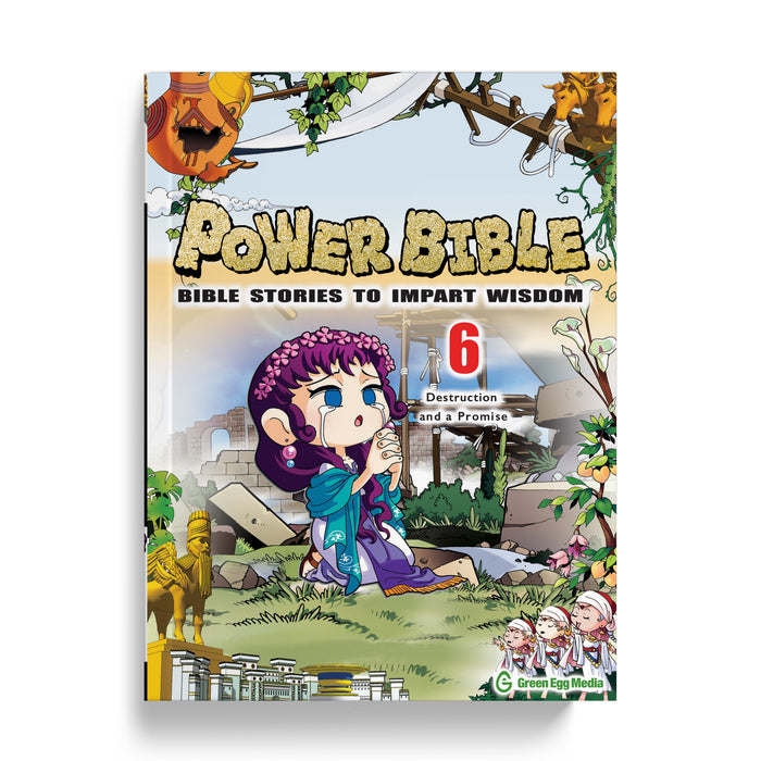 Power Bible 6: Destruction and a Promise