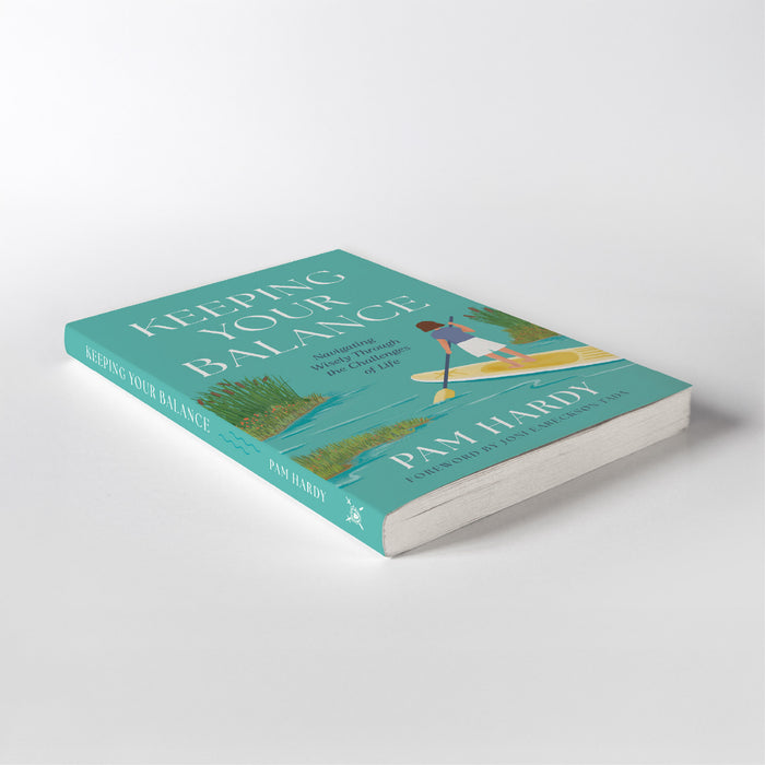 Keeping Your Balance: Navigating Wisely through the Challenges of Life