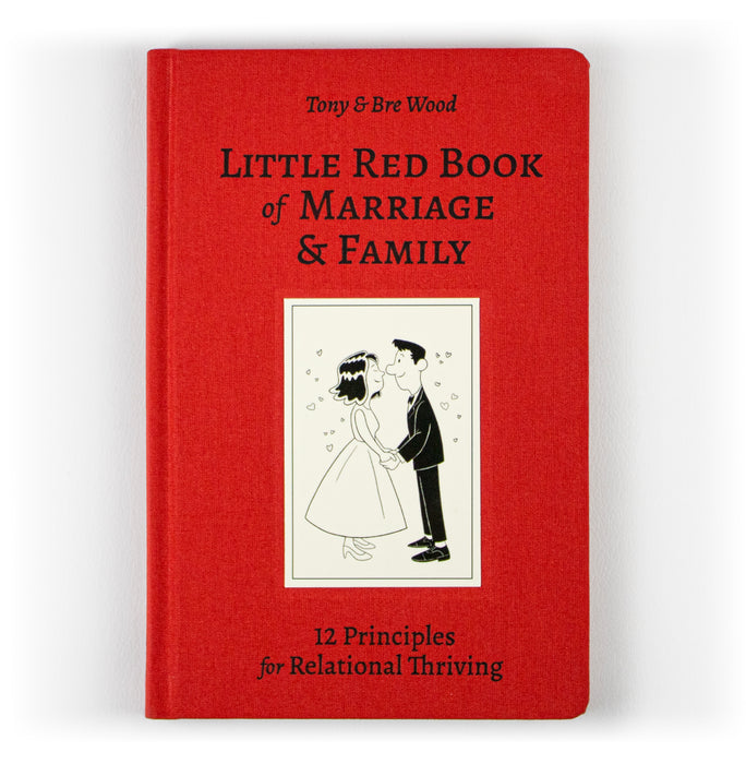 Little Red Book of Marriage & Family: 12 Principles for Relational Thriving