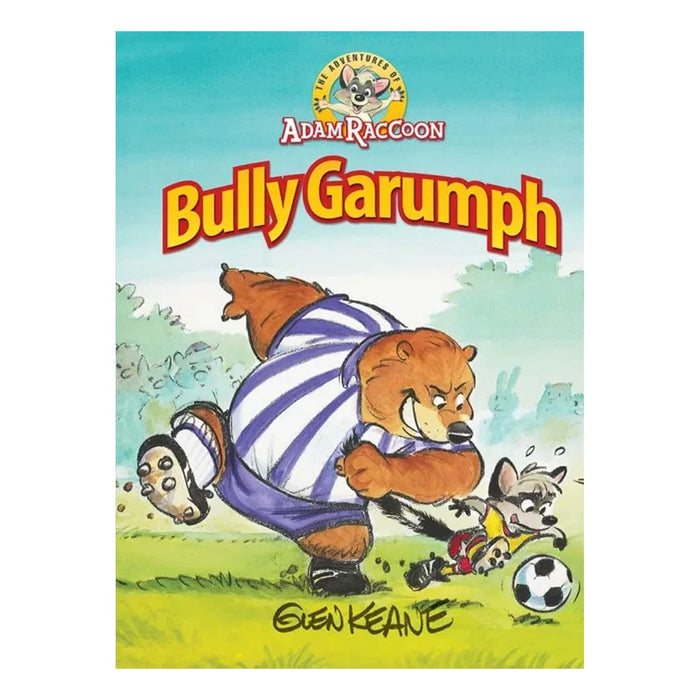 The Adventures of Adam Raccoon: Bully Garumph